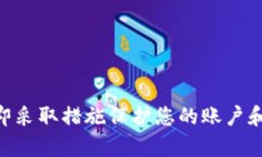 很抱歉，您提到的情况可